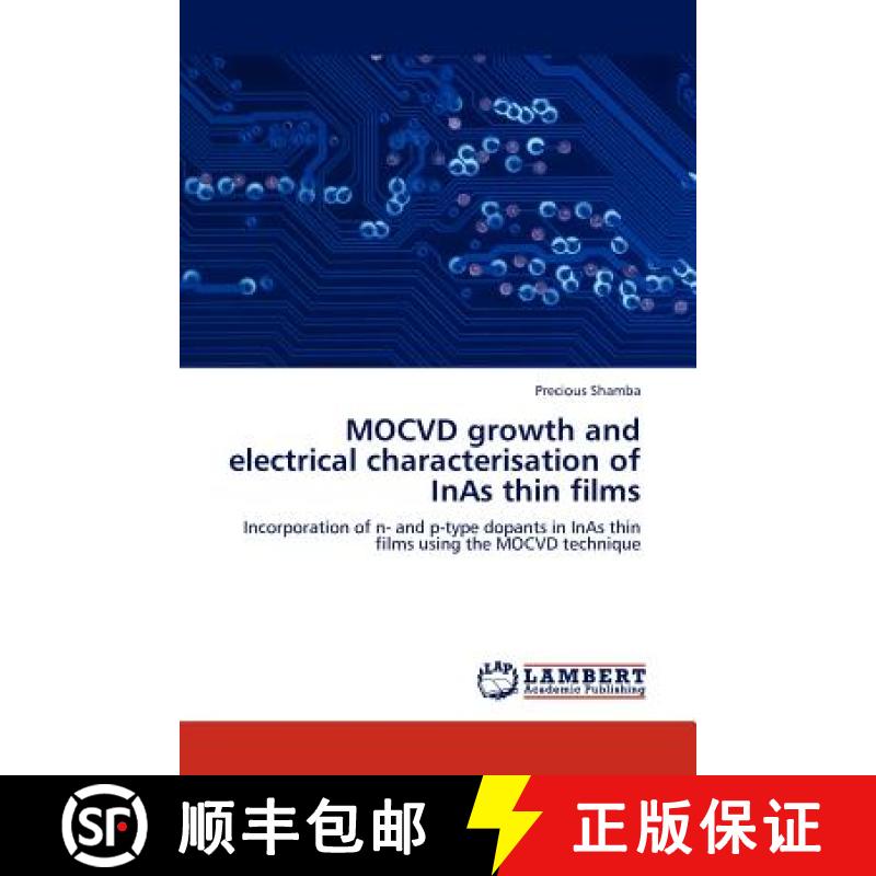 预订 MOCVD growth and electrical characterisation of InAs thin films [9783845409887]