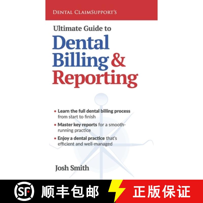 【3-4周达】Ultimate Guide to Dental Billing and Reporting [9781954943216]