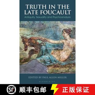 Foucault the Antiquity Psychoanalysis Truth and 4周达 9781350357266 Sexuality Late