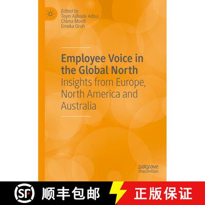 【3-4周达】Employee Voice in the Global North : Insights from Europe, North America and Australia [9783031311222]