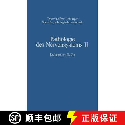 【3-4周达】Pathologie Des Nervensystems II: Entwicklungsstoerungen Chemische Und Physikalische Krankh... [9783642511554]