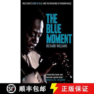 【3-4周达】Blue Moment: Miles Davis's Kind of Blue and the Remaking of Modern Music [9780571245079]