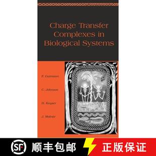 【3-4周达】精装 Charge Transfer Complexes in Biological Systems [9780824799861]