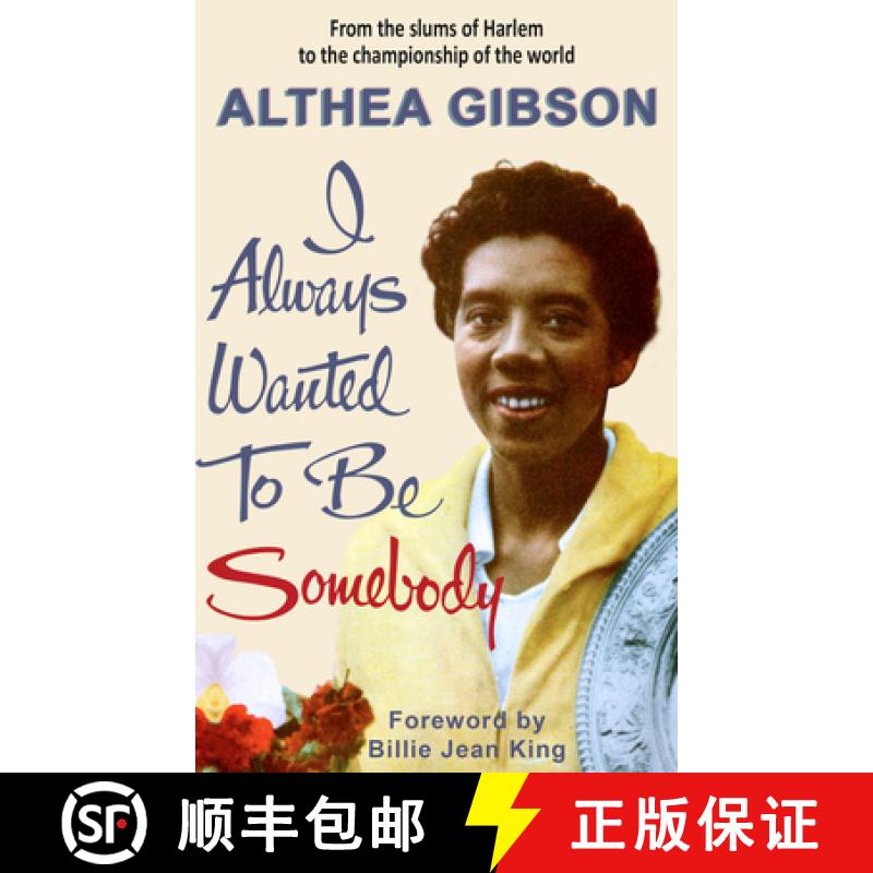 【3-4周达】Althea Gibson: I Always Wanted To Be Somebody: [9781937559977]