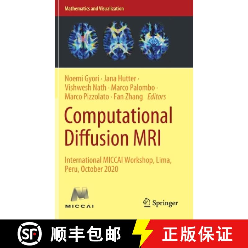 【3-4周达】Computational Diffusion MRI : International MICCAI Workshop, Lima, Peru, October 2020 [9783030730178]