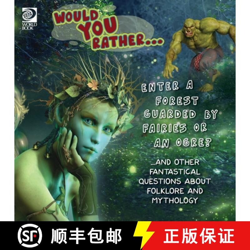 【2-3周达】Would You Rather...  Enter a Forest Guarded by Fairies or an Ogre? ...and other fantastica... [9780716652373]