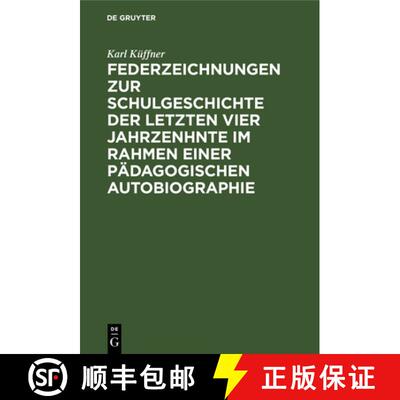 【3-4周达】Federzeichnungen zur Schulgeschichte der letzten vier Jahrzenhnte im Rahmen einer pädagog... [9783486743906]