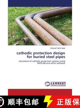预订 cathodic protection design for buried steel pipes [9783659598777]
