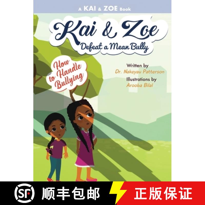 【3-4周达】Kai & Zoe Defeat a Mean Bully: How to Handle Bullying [9798987317112]