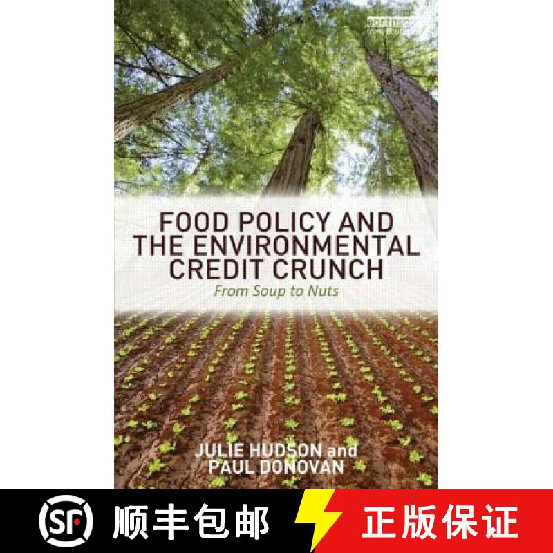 【3-4周达】Food Policy and the Environmental Credit Crunch: From Soup to Nuts [9780415644013]