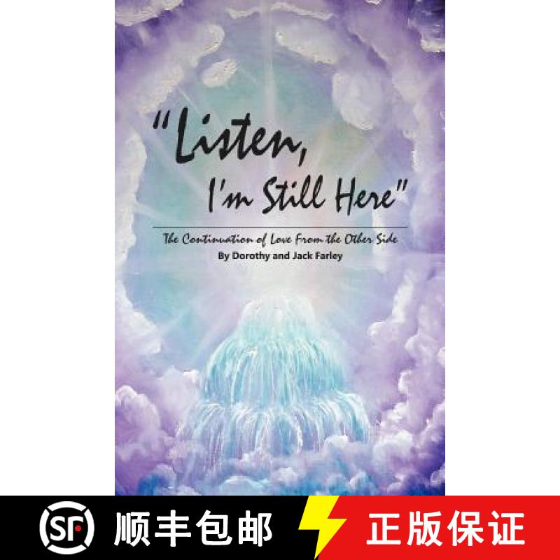 【3-4周达】Listen, I'm Still Here: The Continuation of Love from the Other Side [9781452544403]图片