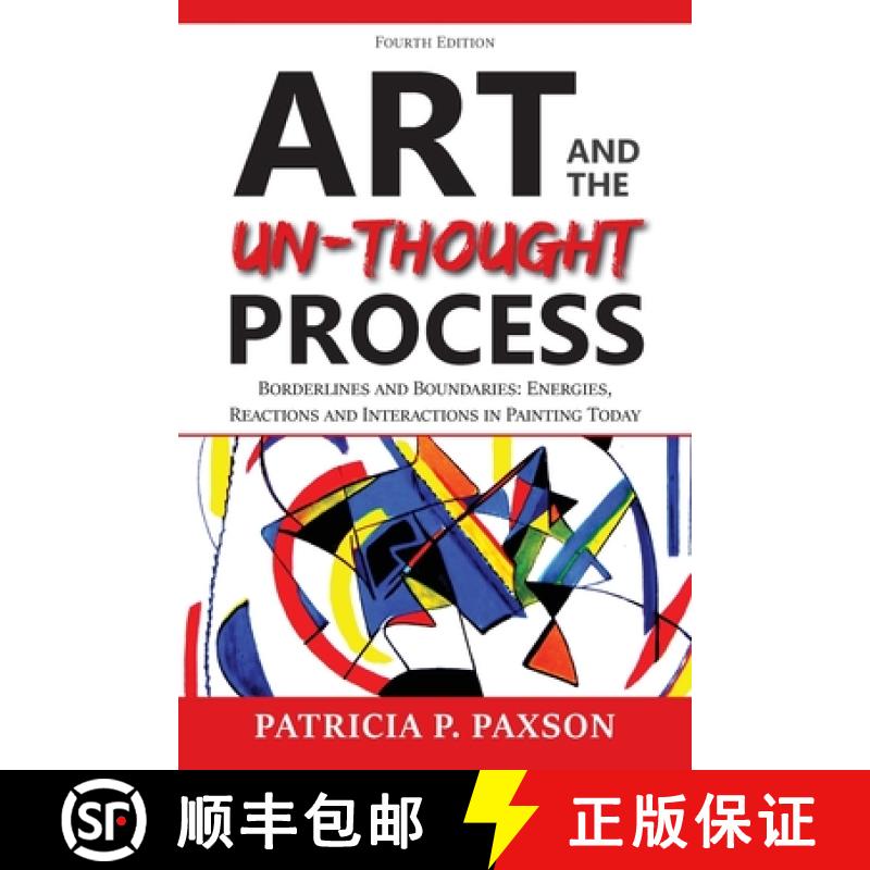 【3-4周达】Art and the Un-thought Process: Borderlines and Boundaries: Energies, Reactions and Intera... [9781936885336]