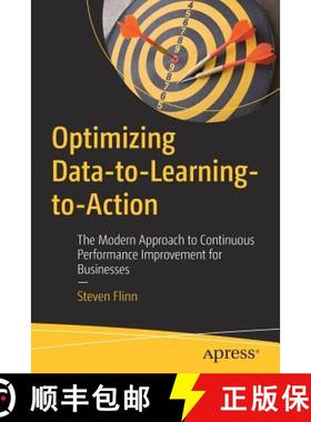 预订 Optimizing Data-to-Learning-to-Action : The Modern Approach to Continuous Performance Improvemen... [9781484235300]