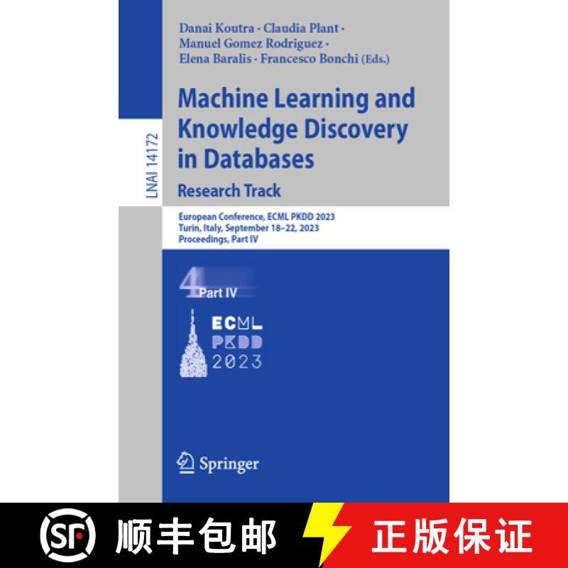 【3-4周达】Machine Learning and Knowledge Discovery in Databases: Research Track: European Conference... [9783031434204]