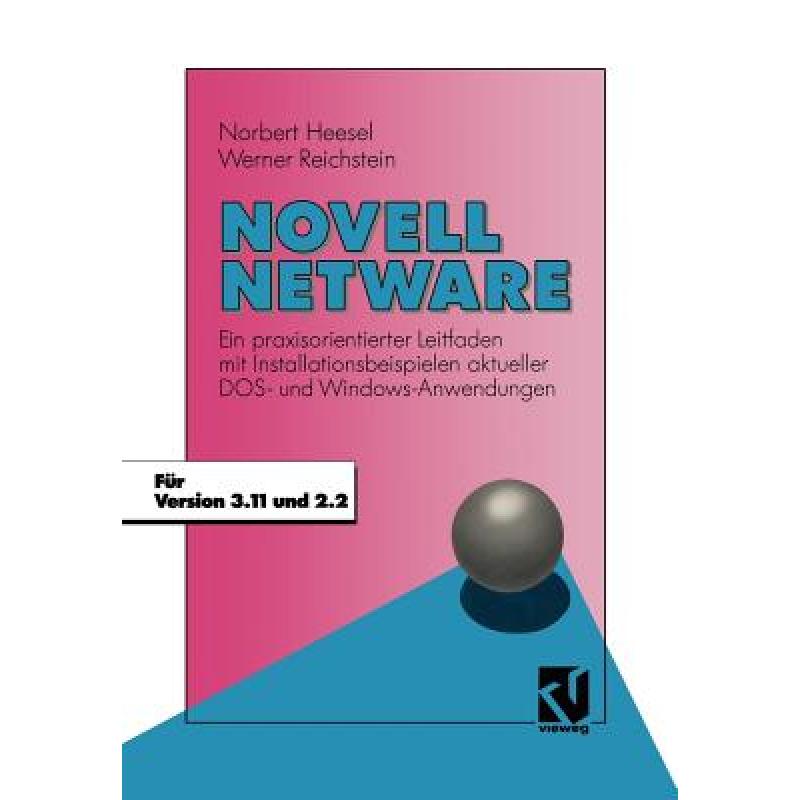 【4周达】Novell Netware : Ein praxisorientierter Leitfaden mit Installationsbeispielen aktueller DOS-... [9783528052232]高性价比高么？