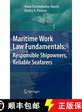 【3-4周达】Maritime Work Law Fundamentals: Responsible Shipowners, Reliable Seafarers [9783540727507]