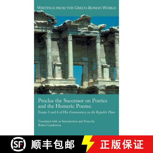 【3-4周达】精装 Proclus the Successor on Poetics and the Homeric Poems: Essays 5 and 6 of His Comment... [9781589837898]