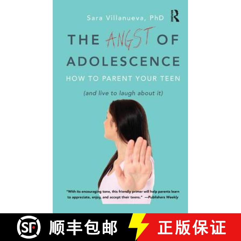 【3-4周达】Angst of Adolescence: How to Parent Your Teen and Live to Laugh about It [9781138456549]