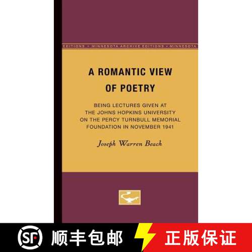 【3-4周达】A Romantic View of Poetry: Being Lectures Given at the Johns Hopkins University on the Per... [9780816659562]