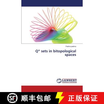 预订 Q* Sets in Bitopological Spaces [9783659248054]