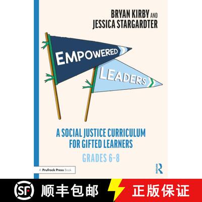 【3-4周达】Empowered Leaders: A Social Justice Curriculum for Gifted Learners, Grades 6-8 [9781032218960]