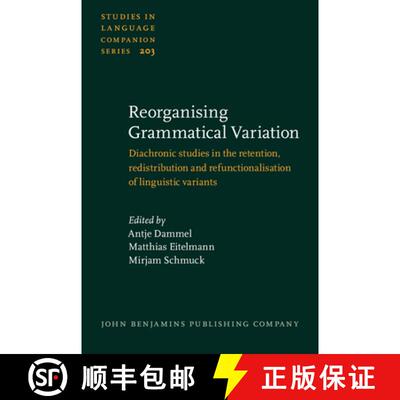 【3-4周达】Reorganising Grammatical Variation.Diachronic studies in the retention, redistribution and... [9789027201645]