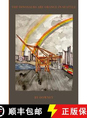 预订 The Dinosaurs Are Orange in Seattle [9781088062173]