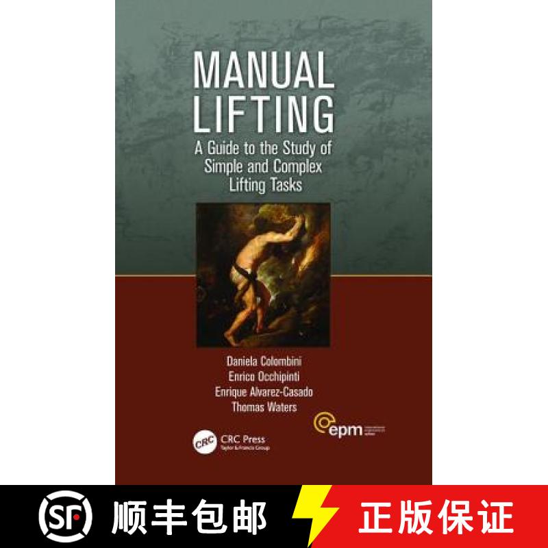 【3-4周达】Manual Lifting: A Guide to the Study of Simple and Complex Lifting Tasks [9781138424654]