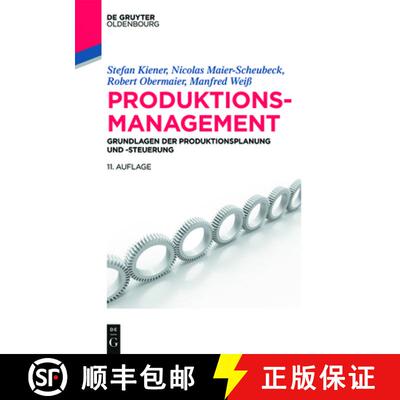 【3-4周达】Produktionsmanagement – Grundlagen der Produktionsplanung und –steuerung [9783110443424]