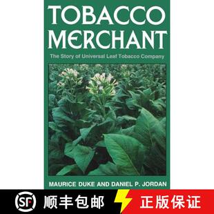【3-4周达】Tobacco Merchant: The Story of Universal Leaf Tobacco Company [9780813152004]