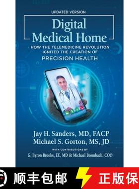 预订 Digital Medical Home: How the Telemedicine Revolution Ignited the Creation of Precision Health [9798885810845]