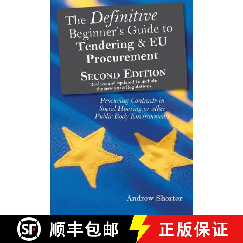 【4周达】The Definitive Beginner's Guide to Tendering and EU Procurement: Procuring Contracts in Soci... [9781903499894]