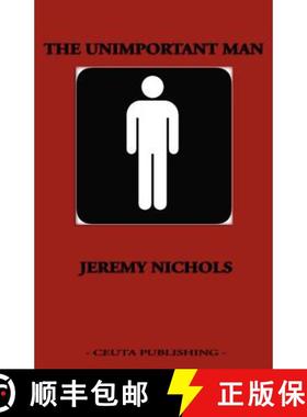 预订 The Unimportant Man [9780615584423]