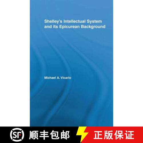 【3-4周达】Shelley's Intellectual System and its Epicurean Background [9780415759809]
