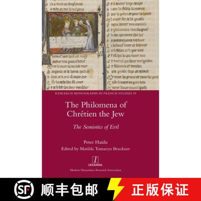 【3-4周达】精装 The Philomena of Chrétien the Jew: The Semiotics of Evil [9781781889299]