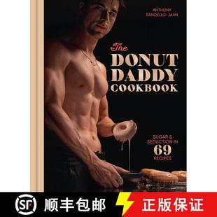 【3-4周达】The Donut Daddy Cookbook: Sugar & Seduction in 69 Recipes [A Dessert Cookbook] [9780593837627]