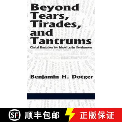 【3-4周达】精装 Beyond Tears, Tirades, and Tantrums: Clinical Simulations for School Leader Developme... [9781623965723]