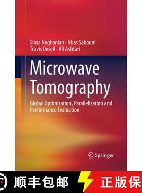 【3-4周达】Microwave Tomography: Global Optimization, Parallelization and Performance Evaluation [9781493945771]