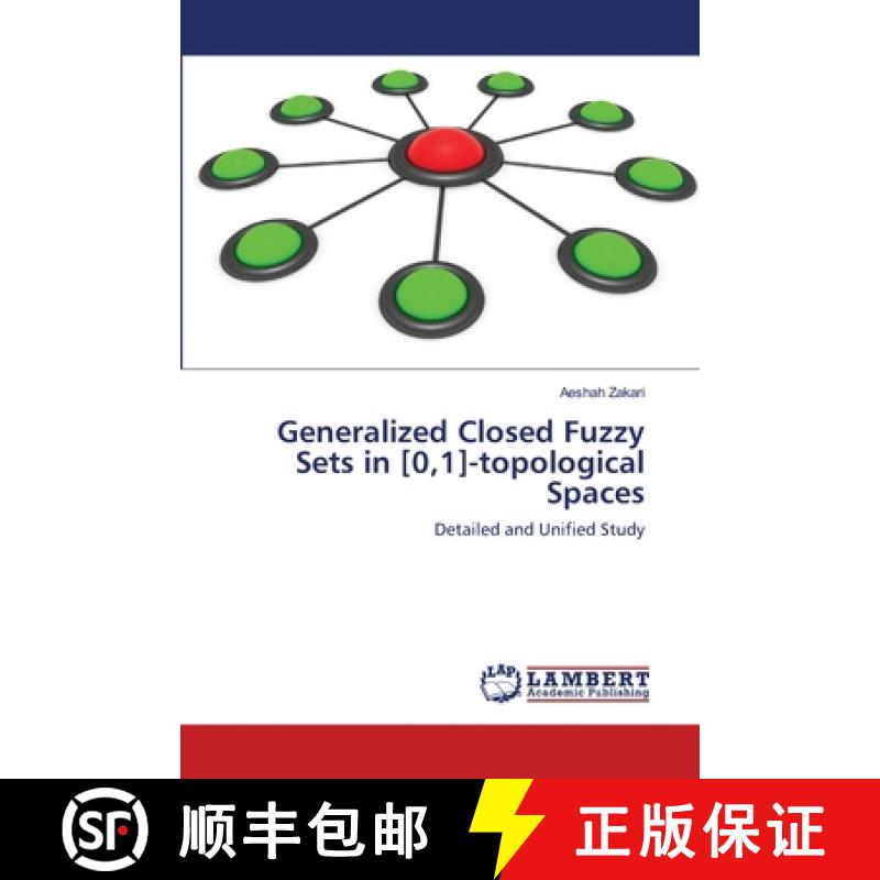 预订 Generalized Closed Fuzzy Sets in [0,1]-topological Spaces [9783659119545]