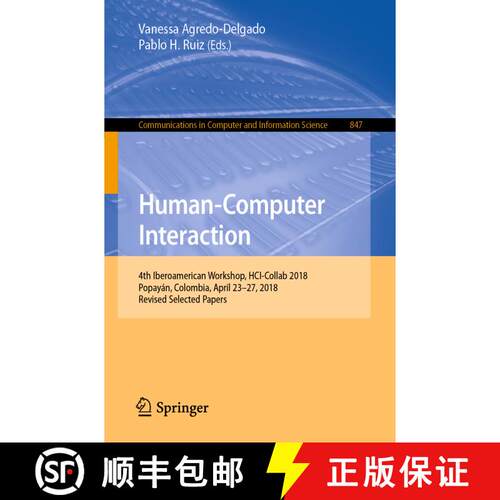 【3-4周达】Human-Computer Interaction : 4th Iberoamerican Workshop, HCI-Collab 2018, Popayán, Colomb... [9783030052690]