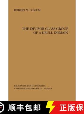 【3-4周达】The Divisor Class Group of a Krull Domain [9783642884078]