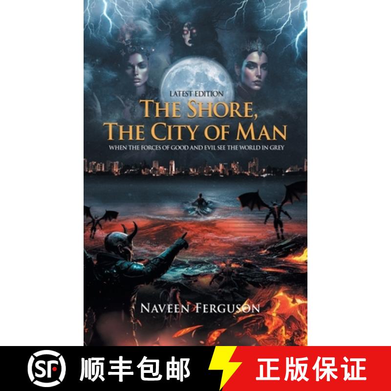【2-3周达】The Shore, The City of Man: When the forces of Good and Evil see the World in Grey - Lates... [9781965318331]