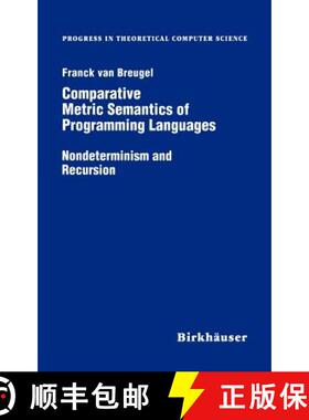 【3-4周达】Comparative Metric Semantics of Programming Languages: Nondeterminism and Recursion [9780817639273]