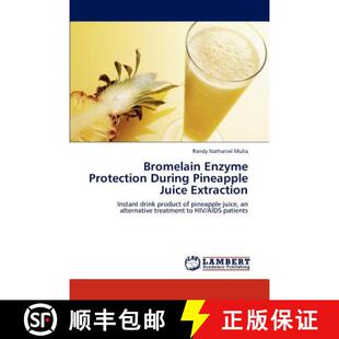 预订 Bromelain Enzyme Protection During Pineapple Juice Extraction [9783848482733]