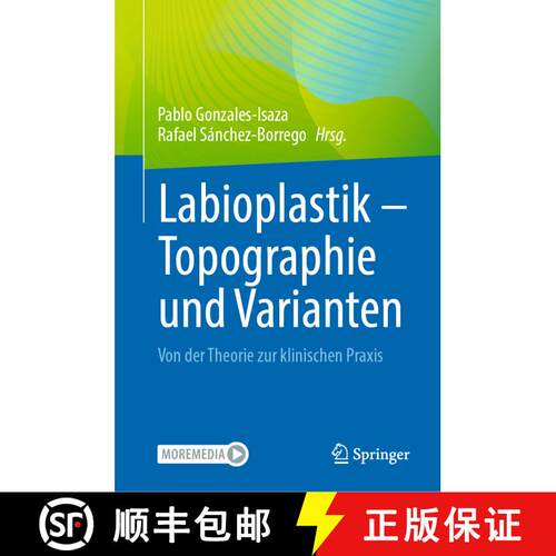 【3-4周达】精装 Labioplastik – Topographie und Varianten: Von der Theorie zur klinischen Praxis [9783031700200]