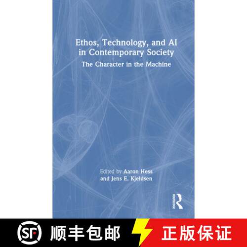 【3-4周达】精装 Ethos, Technology, and AI in Contemporary Society: The Character in the Machine [9781032688510]