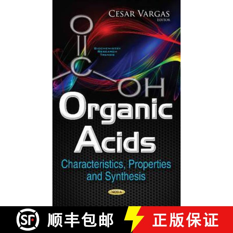 【3-4周达】Organic Acids: Characteristics, Properties and Synthesis [9781634859318]
