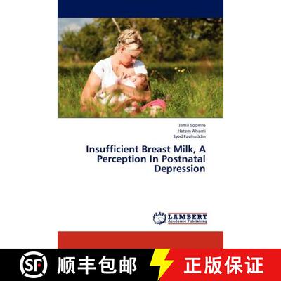 预订 Insufficient Breast Milk, a Perception in Postnatal Depression [9783659322969]