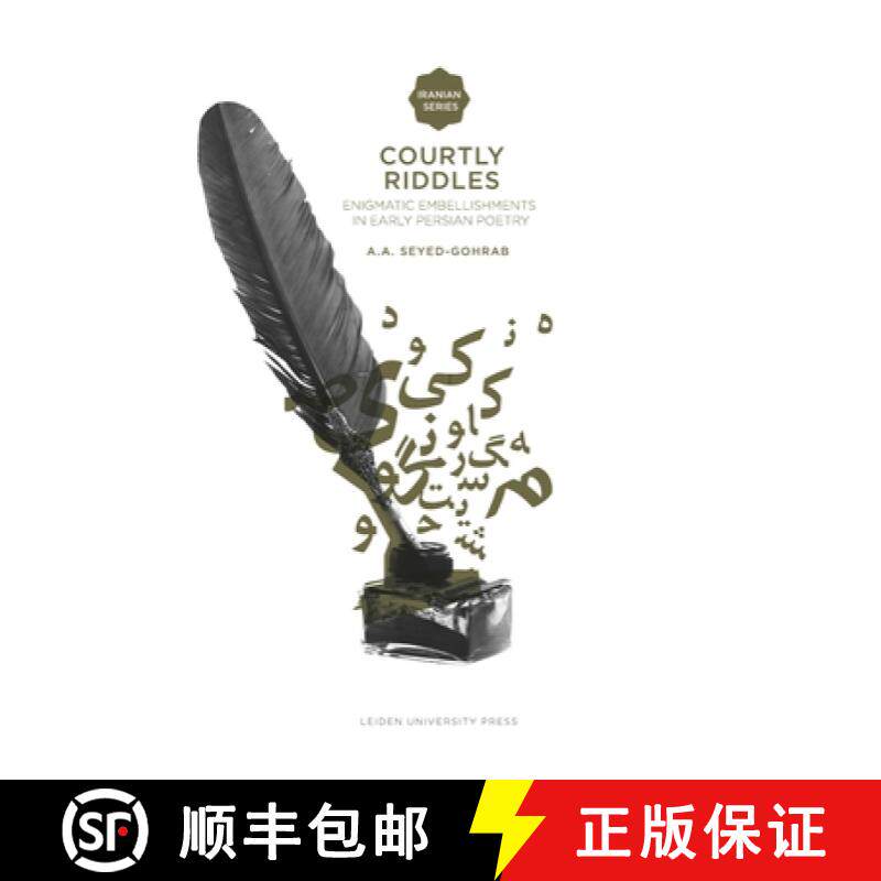 【3-4周达】Courtly Riddles: Enigmatic Embellishments in Early Persian Poetry [9789087280871]