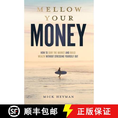 【3-4周达】Mellow Your Money: How to Surf the Market and Build Wealth Without Stressing Yourself Out [9798987456101]